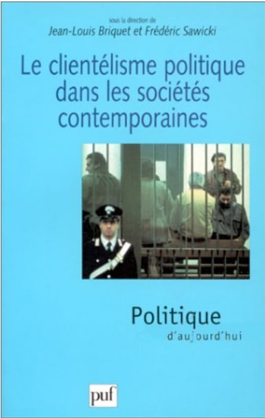 Couverture du livre "clientélisme politique dans les sociétés contemporaines". Livre édité chez PUF, sorti en 1998, 324 pages.