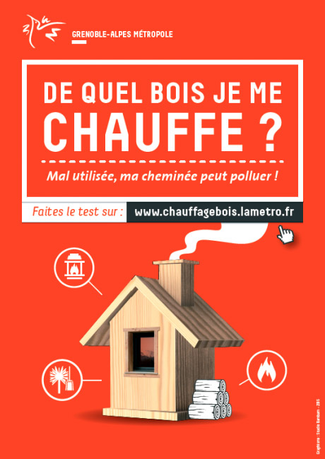 De quel bois je me chauffe ? Mal utilisée, ma cheminée peut polluer ! - pollution chauffage au bois © Grenoble-Alpes Métropole