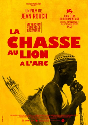 Affiche du film de Jean Rouch, La Chasse au lion à l'arc, 1967. Samedi 19 novembre, à 18 h 30.