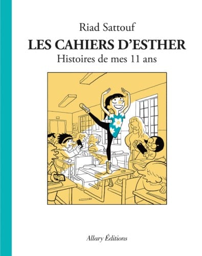 Les Cahiers d'Esther, tome 2, de Riad Sattouf, chez Allary Éditions