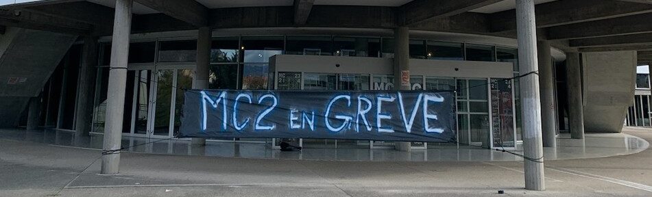 Nouveau préavis de grève illimitée à la MC2 de Grenoble à compter du vendredi 17 novembre