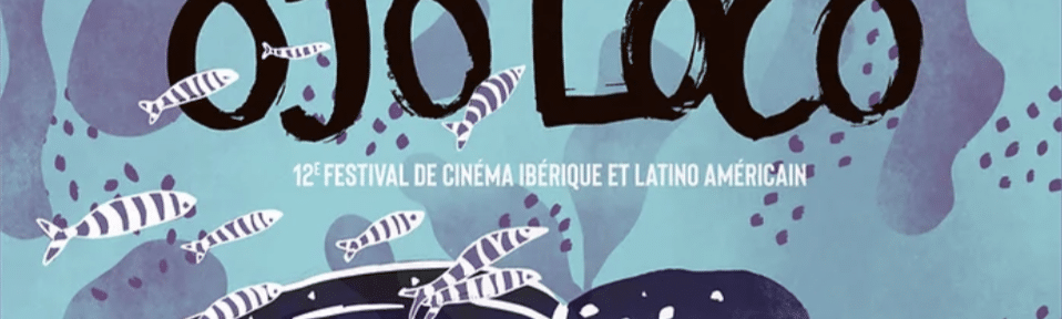 Un festival de films ibériques et latino-américains à Grenoble ? C’est bien le festival Ojoloco qui revient pour sa 12e édition.
